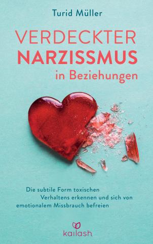 Turid Müller: Verdeckter Narzissmus in Beziehungen